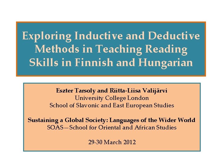 Exploring Inductive and Deductive Methods in Teaching Reading Skills in Finnish and Hungarian Eszter