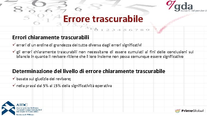 Errore trascurabile Errori chiaramente trascurabili ü errori di un ordine di grandezza del tutto