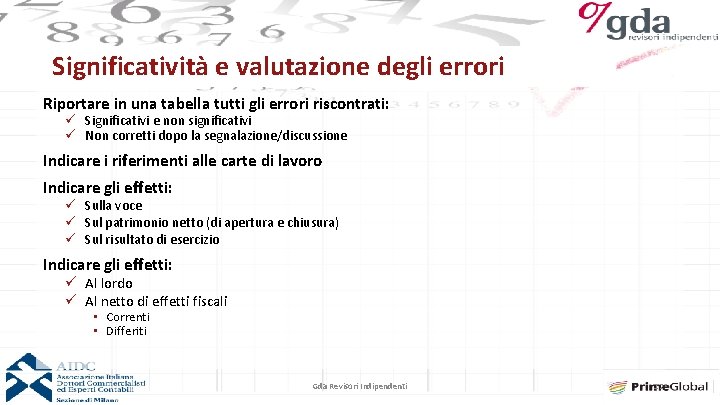 Significatività e valutazione degli errori Riportare in una tabella tutti gli errori riscontrati: ü