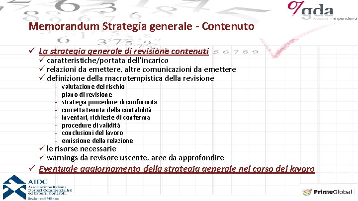 Memorandum Strategia generale - Contenuto ü La strategia generale di revisione contenuti ü caratteristiche/portata