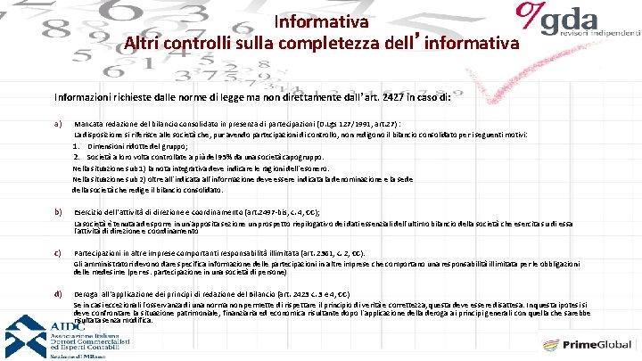 Informativa Altri controlli sulla completezza dell’informativa Informazioni richieste dalle norme di legge ma non