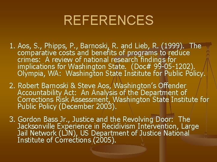 REFERENCES 1. Aos, S. , Phipps, P. , Barnoski, R. and Lieb, R. (1999).