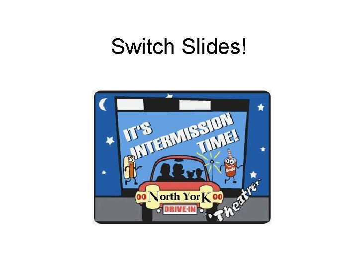 Switch Slides! 