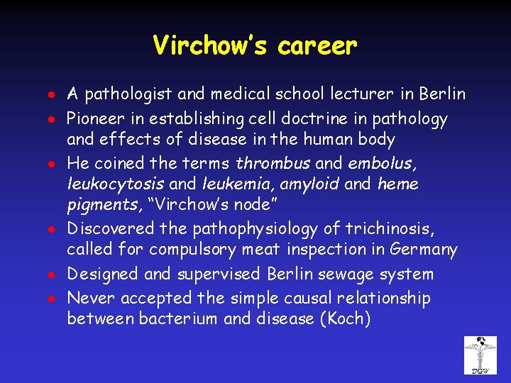 Virchow’s career · A pathologist and medical school lecturer in Berlin · Pioneer in