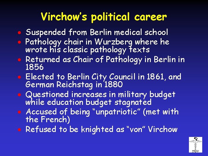Virchow’s political career · Suspended from Berlin medical school · Pathology chair in Wurzberg