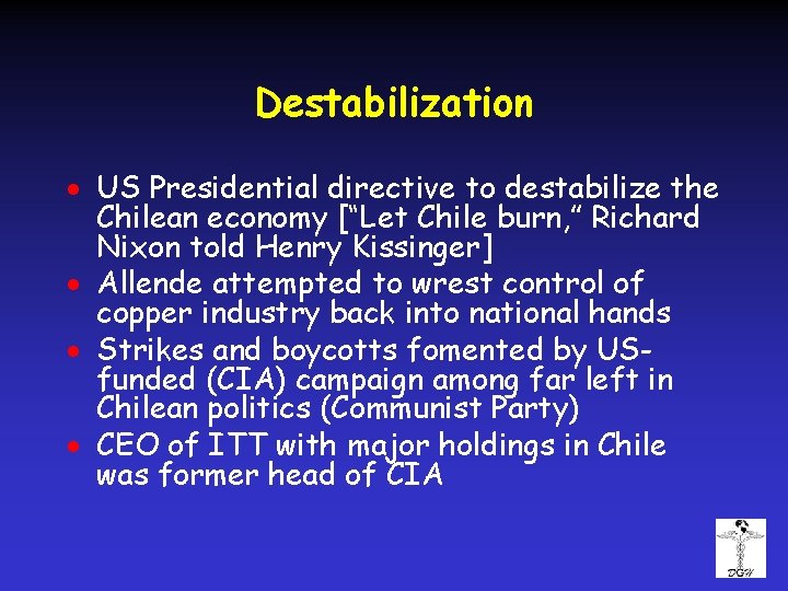 Destabilization · US Presidential directive to destabilize the Chilean economy [“Let Chile burn, ”