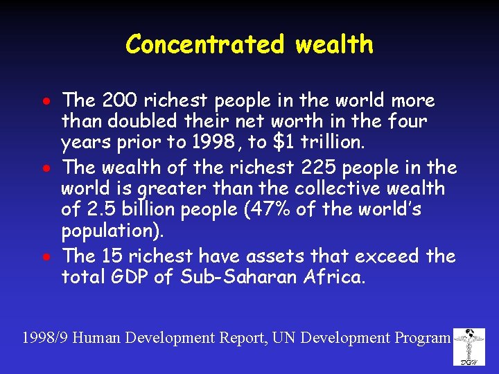 Concentrated wealth · The 200 richest people in the world more than doubled their