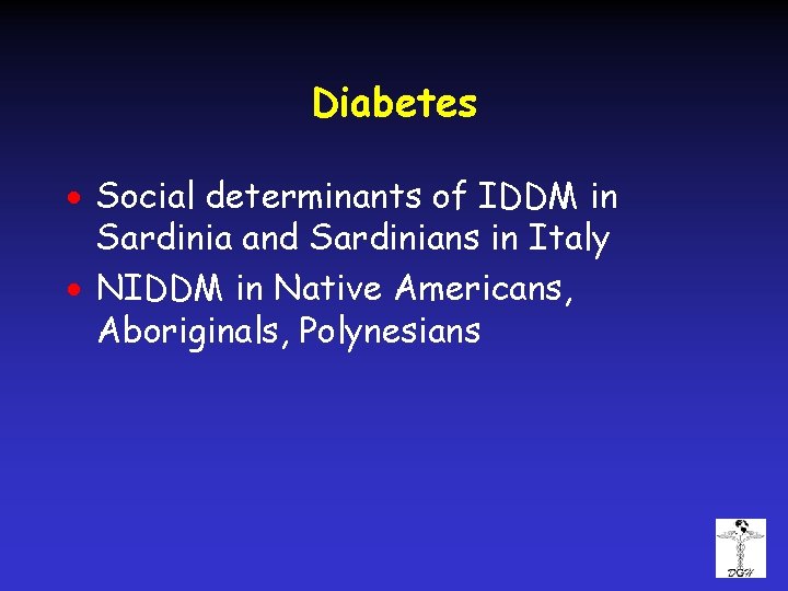 Diabetes · Social determinants of IDDM in Sardinia and Sardinians in Italy · NIDDM