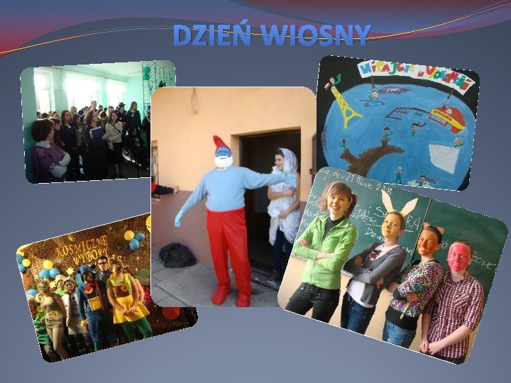 DZIEŃ WIOSNY DZIEŃ WIOSNY