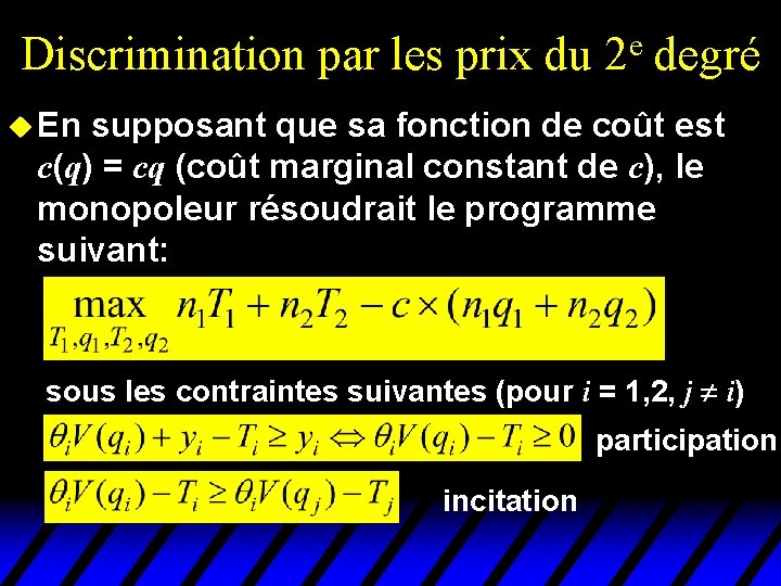 Discrimination par les prix du e 2 degré u En supposant que sa fonction Discrimination par les prix du e 2 degré u En supposant que sa fonction
