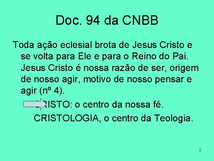 Doc. 94 da CNBB Toda ação eclesial brota de Jesus Cristo e se volta