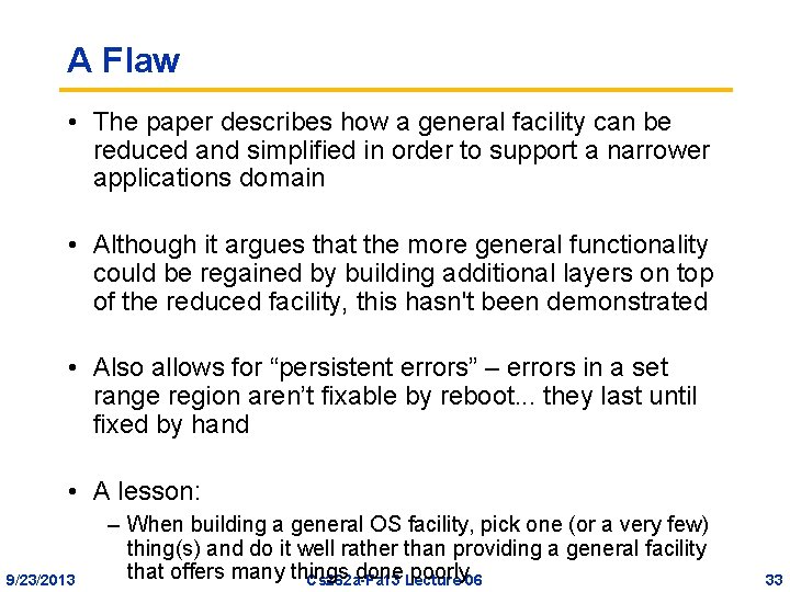 A Flaw • The paper describes how a general facility can be reduced and