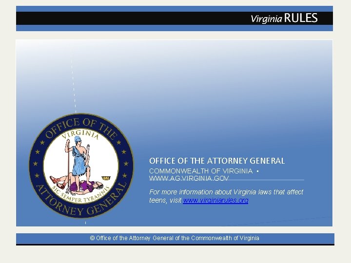 OFFICE OF THE ATTORNEY GENERAL COMMONWEALTH OF VIRGINIA • WWW. AG. VIRGINIA. GOV For