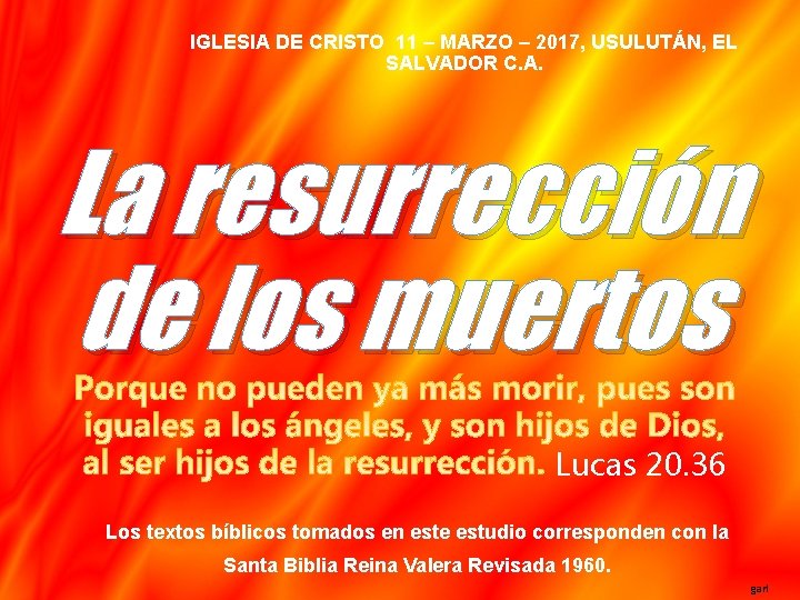 IGLESIA DE CRISTO 11 – MARZO – 2017, USULUTÁN, EL SALVADOR C. A. La