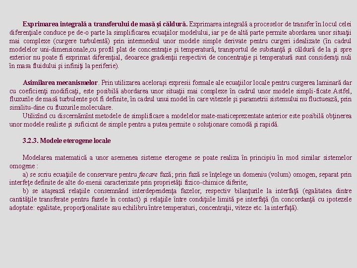 Exprimarea integrală a transferului de masă şi căldură. Exprimarea integrală a proceselor de transfer