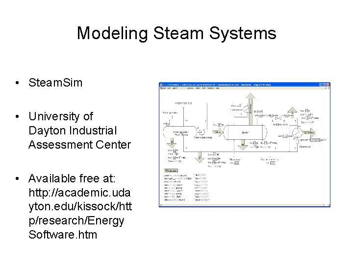 Modeling Steam Systems • Steam. Sim • University of Dayton Industrial Assessment Center •