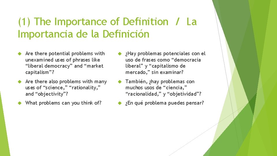(1) The Importance of Definition / La Importancia de la Definición Are there potential