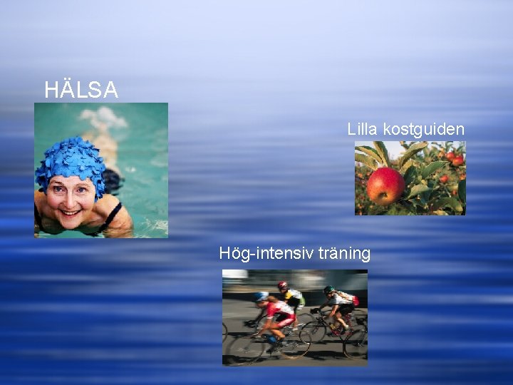 HÄLSA Lilla kostguiden Hög-intensiv träning 