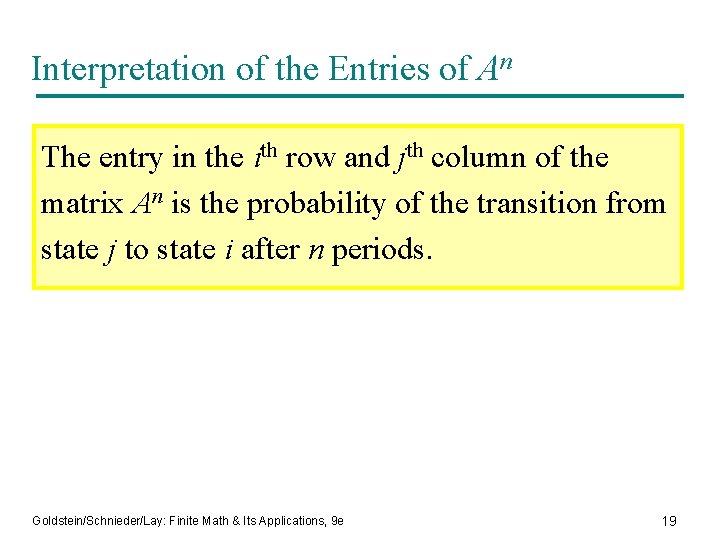 Interpretation of the Entries of An The entry in the ith row and jth