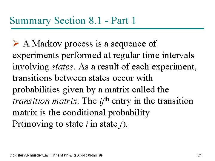Summary Section 8. 1 - Part 1 Ø A Markov process is a sequence
