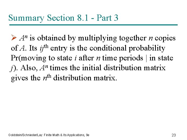 Summary Section 8. 1 - Part 3 Ø An is obtained by multiplying together