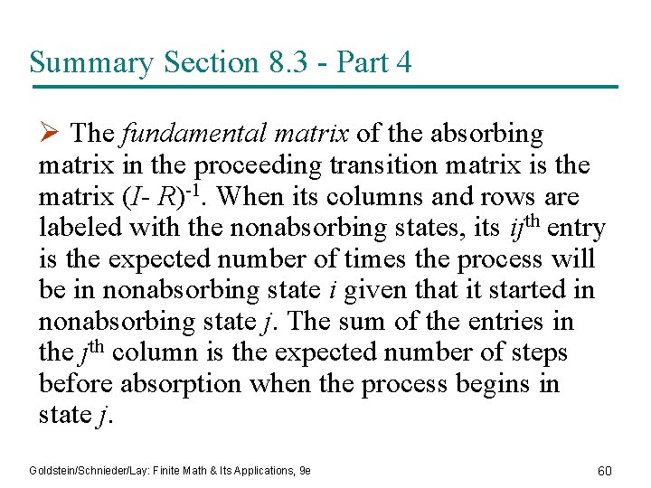 Summary Section 8. 3 - Part 4 Ø The fundamental matrix of the absorbing