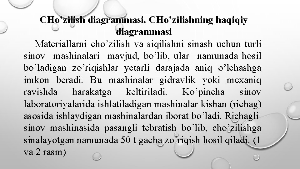 CHo’zilish diagrammasi. CHo’zilishning haqiqiy diagrammasi Materiallarni cho’zilish va siqilishni sinash uchun turli sinov mashinalari