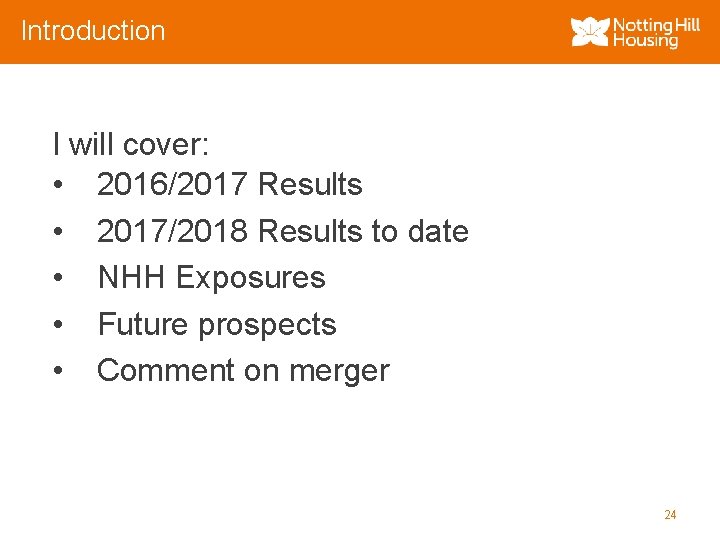 Introduction I will cover: • 2016/2017 Results • 2017/2018 Results to date • NHH