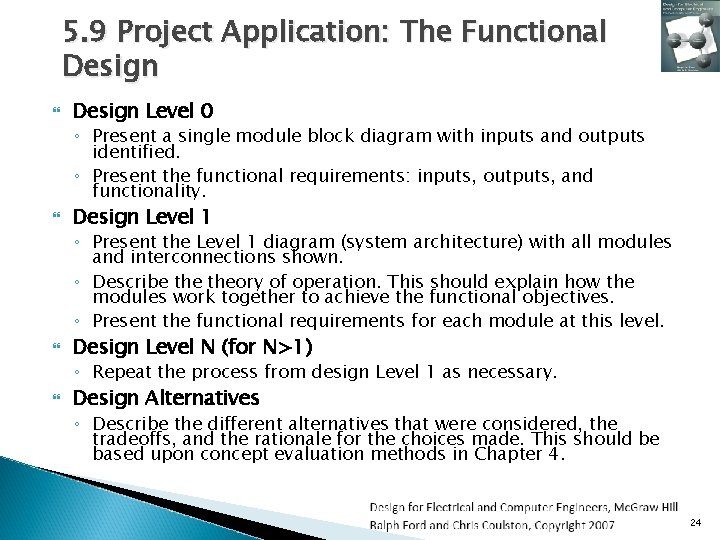 5. 9 Project Application: The Functional Design Level 0 ◦ Present a single module