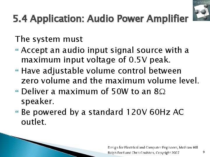 5. 4 Application: Audio Power Amplifier The system must Accept an audio input signal