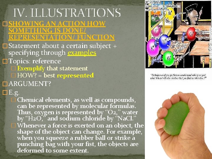 IV. ILLUSTRATIONS � SHOWING AN ACTION HOW SOMETHING IS DONE/ REPRESENTATION/ FUNCTION � Statement