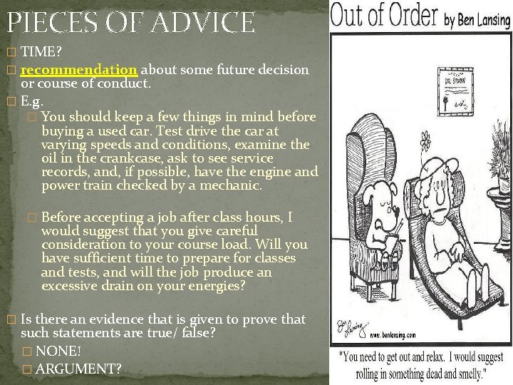 PIECES OF ADVICE � TIME? � recommendation about some future decision or course of