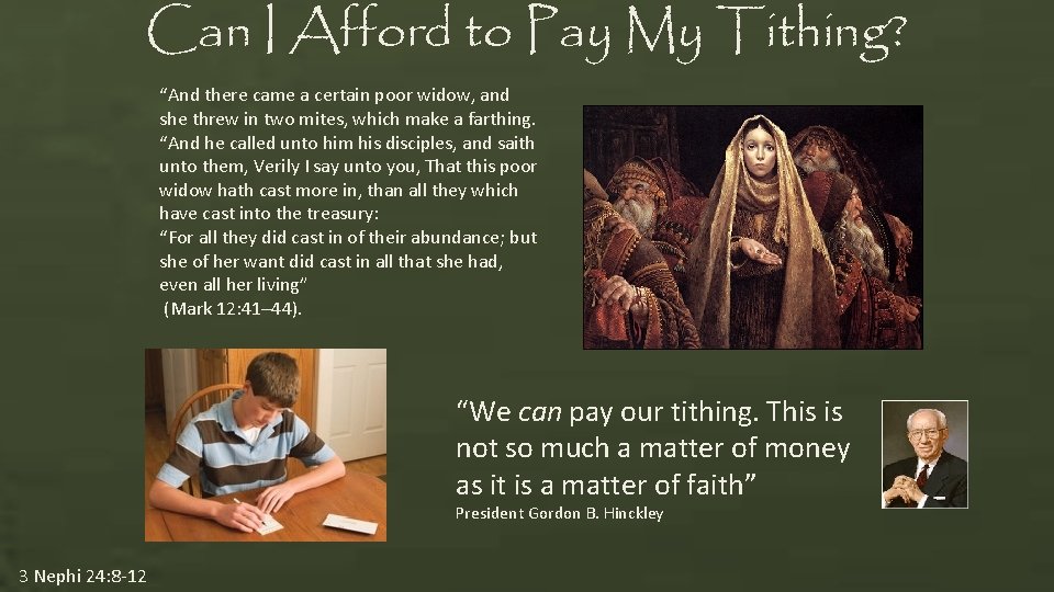 Can I Afford to Pay My Tithing? “And there came a certain poor widow, Can I Afford to Pay My Tithing? “And there came a certain poor widow,