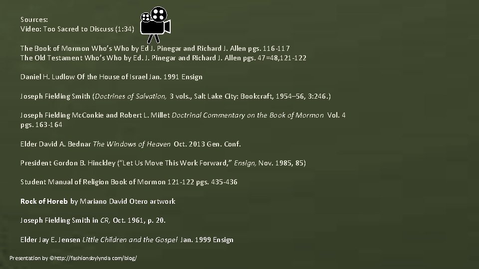 Sources: Video: Too Sacred to Discuss (1: 34) The Book of Mormon Who’s Who Sources: Video: Too Sacred to Discuss (1: 34) The Book of Mormon Who’s Who