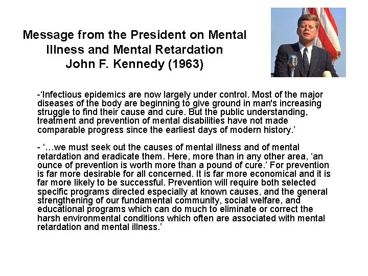 Message from the President on Mental Illness and Mental Retardation John F. Kennedy (1963)