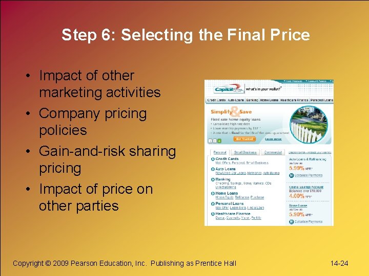 Step 6: Selecting the Final Price • Impact of other marketing activities • Company Step 6: Selecting the Final Price • Impact of other marketing activities • Company