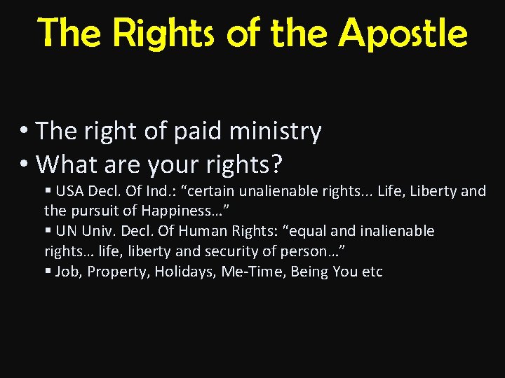 The Rights of the Apostle • The right of paid ministry • What are