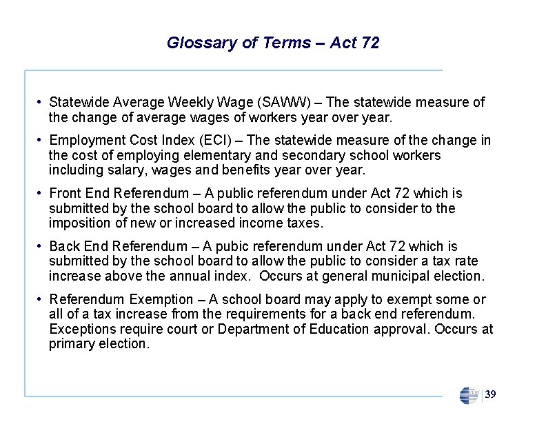Glossary of Terms – Act 72 • Statewide Average Weekly Wage (SAWW) – The