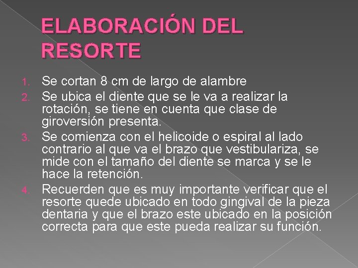 ELABORACIÓN DEL RESORTE Se cortan 8 cm de largo de alambre Se ubica el ELABORACIÓN DEL RESORTE Se cortan 8 cm de largo de alambre Se ubica el