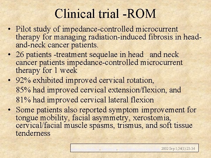 Clinical trial -ROM • Pilot study of impedance-controlled microcurrent therapy for managing radiation-induced fibrosis