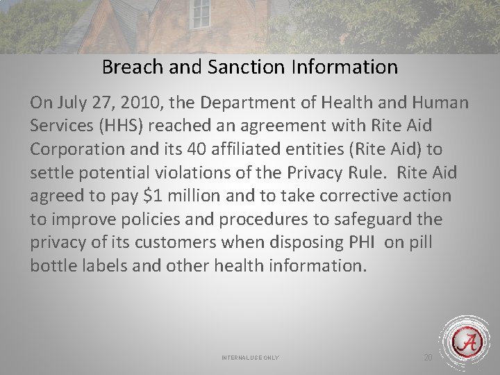 Breach and Sanction Information On July 27, 2010, the Department of Health and Human