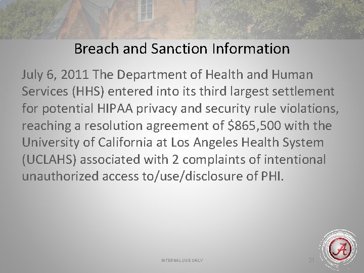 Breach and Sanction Information July 6, 2011 The Department of Health and Human Services