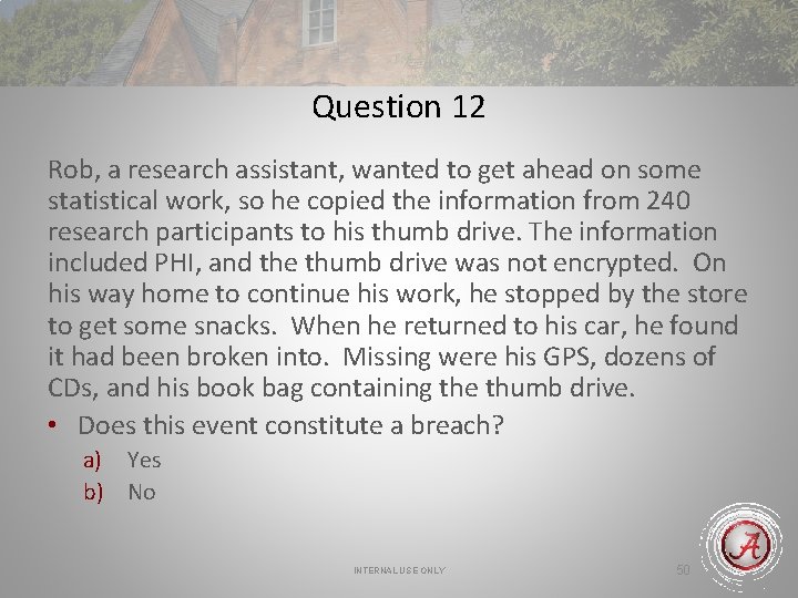 Question 12 Rob, a research assistant, wanted to get ahead on some statistical work,