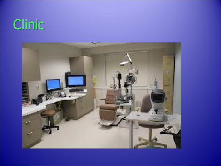 Clinic 