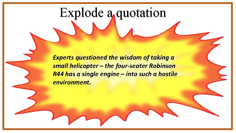 Quotation Explosion Simple Example Explorers of Boys messing about Q 4 Language