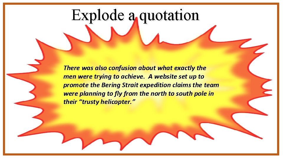 Exploding A Quotation Explorers of Boys messing about Q 4 Language