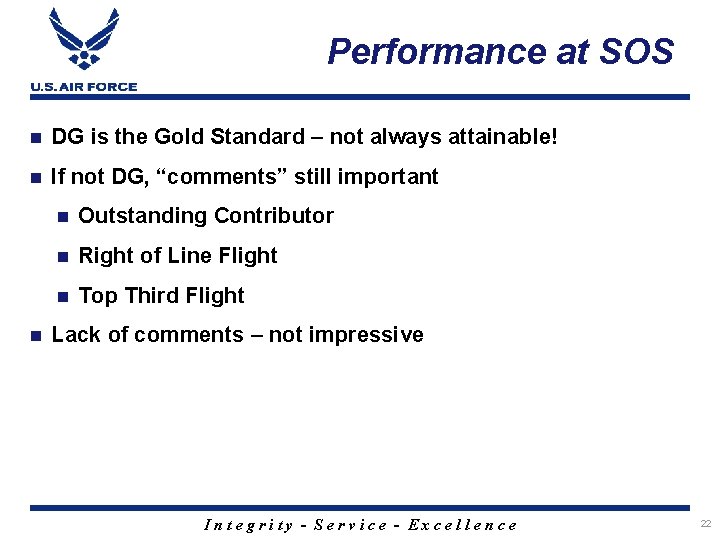 Performance at SOS n DG is the Gold Standard – not always attainable! n