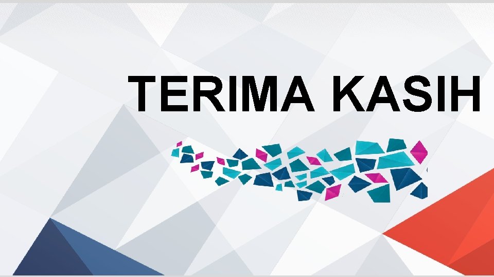 TERIMA KASIH 