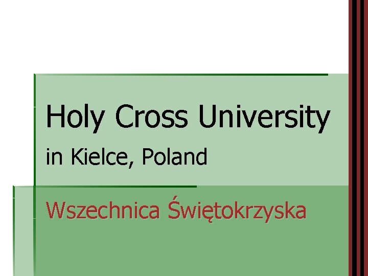 Holy Cross University in Kielce, Poland Wszechnica Świętokrzyska 