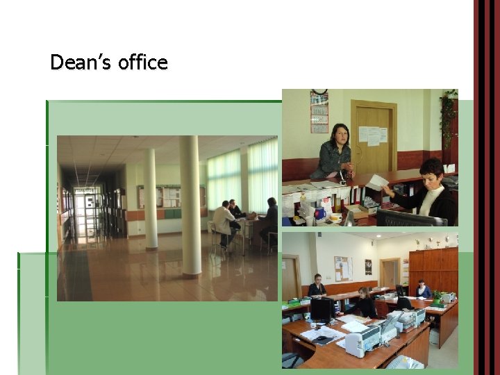 Dean’s office 